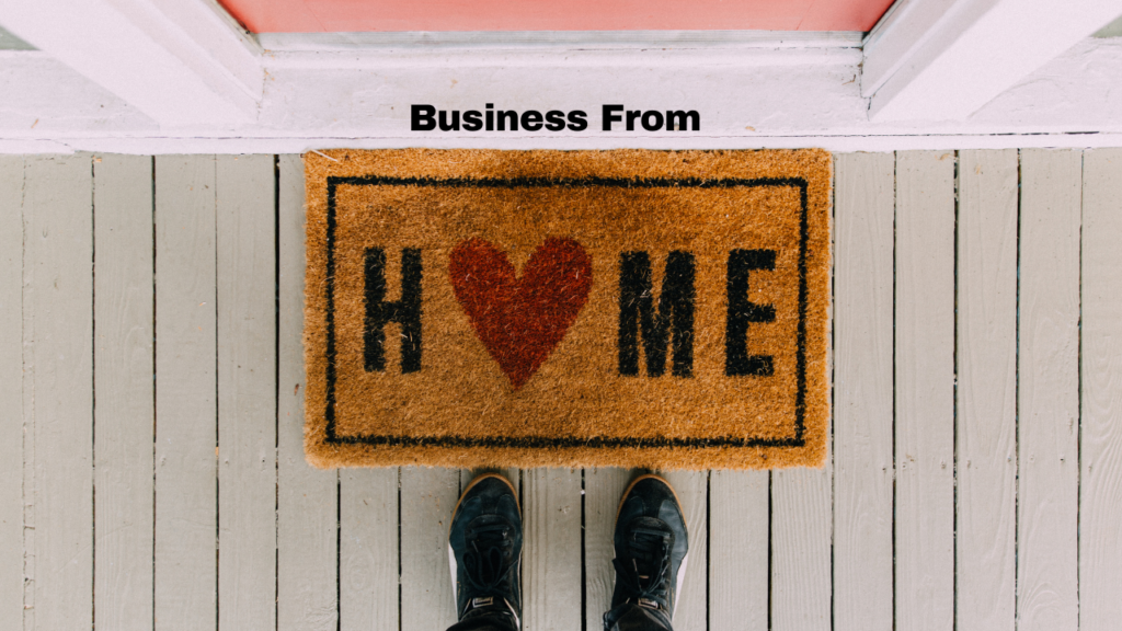 How To Start Business From Home