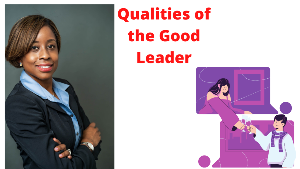 Qualities of the Good Leader