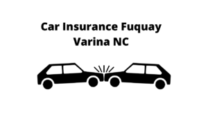 Car Insurance Fuquay Varina NC