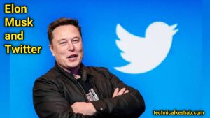 Elon Musk And Twitter 2022